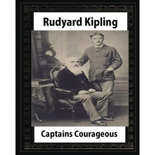 Captains courageous (1896), by Rudyard Kipling(novel) - Paperback