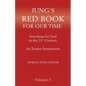 Jung's Red Book for Our Time: Searching for Soul In the 21st Century - An Eranos Symposium Volume 5 - Paperback