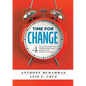 Time for Change: Four Essential Skills for Transformational School and District Leaders (Educational Leadership Development for Change Management) - Paperback