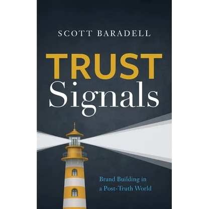 Trust Signals: Brand Building in a Post-Truth World - Paperback