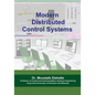 Modern Distributed Control Systems: A comprehensive coverage of DCS technologies and standards - Paperback