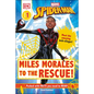 Marvel Spider-Man: Miles Morales to the Rescue!: Meet the Amazing Web-Slinger! - Hardcover