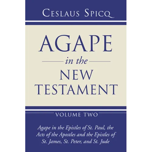 Agape in the New Testament, Volume 2 - Paperback