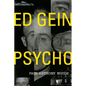 Ed Gein--Psycho! - Paperback