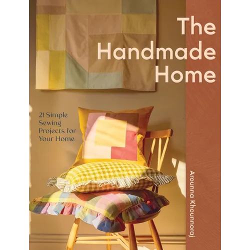 Handmade Home: 21 Simple Sewing Projects for Your Home - Paperback