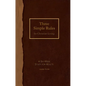 Three Simple Rules for Christian Living Leader Guide: A Six-Week Study for Adults - Paperback