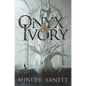 Onyx & Ivory - Hardcover