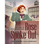 Rose Spoke Out: The Story of Rose Schneiderman - Hardcover