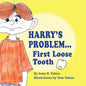 Harry's Problem...First Loose Tooth - Paperback