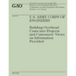 U.S. Army Corps of Engineers: Building Overhead Costs into Projects and Customers' Views on Information Provided - Paperback
