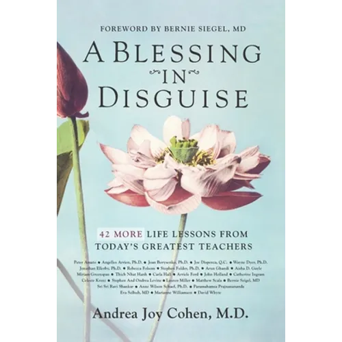 A Blessing in Disguise: 42 More Life Lessons From Today's Greatest Teachers - Paperback
