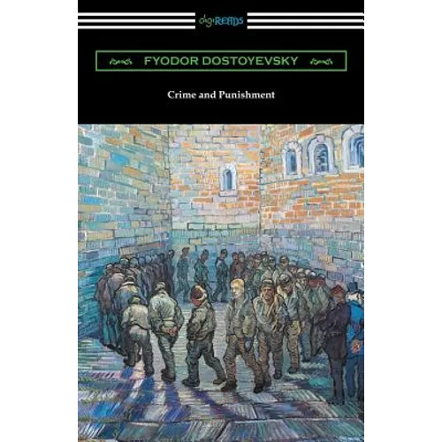 Crime and Punishment (Translated by Constance Garnett with an Introduction by Nathan B. Fagin) - Paperback