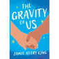 The Gravity of Us - Paperback