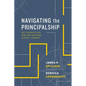 Navigating the Principalship: Key Insights for New and Aspiring School Leaders - Paperback