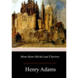 Mont-Saint-Michel and Chartres - Paperback
