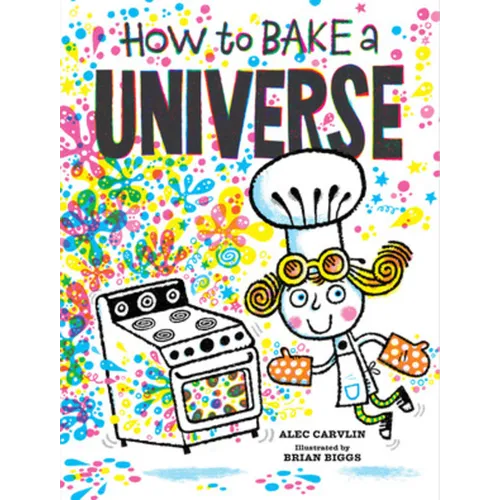 How to Bake a Universe - Hardcover