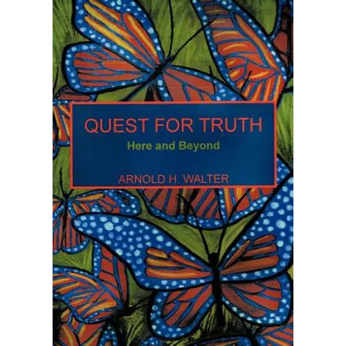 Quest for Truth: Here and Beyond - Hardcover