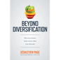 Beyond Diversification: What Every Investor Needs to Know about Asset Allocation - Hardcover