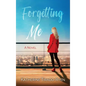Forgetting Me - Hardcover