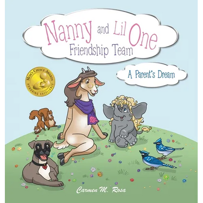 Nanny and Lil One Friendship Team: A Parent's Dream - Hardcover