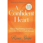 A Confident Heart: How to Stop Doubting Yourself & Live in the Security of God's Promises - Paperback