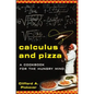 Calculus and Pizza: A Cookbook for the Hungry Mind - Paperback
