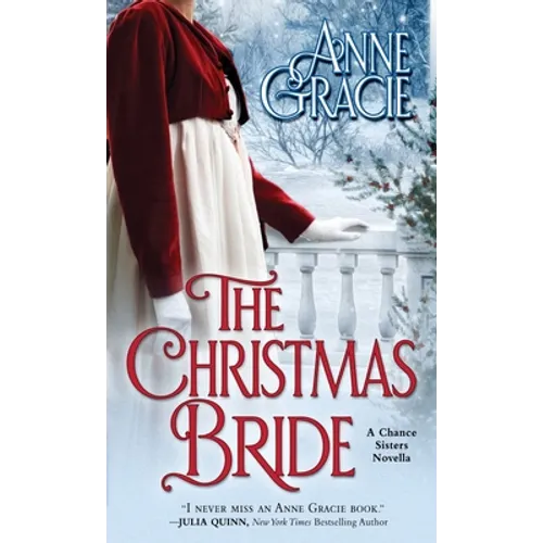 The Christmas Bride: A sweet, Regency-era Christmas novella about forgiveness, redemption - and love. - Paperback