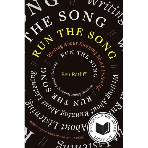 Run the Song: Writing about Running about Listening - Paperback