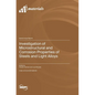 Investigation of Microstructural and Corrosion Properties of Steels and Light Alloys - Hardcover