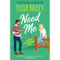 Need Me: A Broke and Beautiful Novel - Paperback