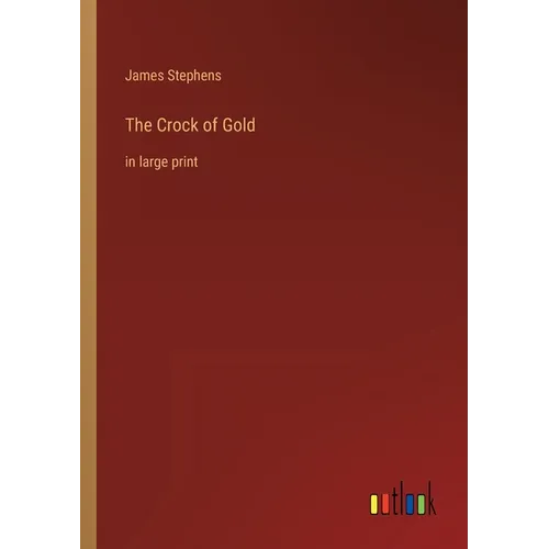The Crock of Gold: in large print - Paperback