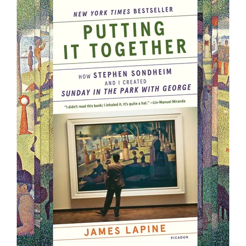 Putting It Together: How Stephen Sondheim and I Created Sunday in the Park with George - Paperback