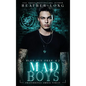 Mad Boys - Hardcover