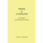 Prime and Compline: According to the Benedictine Ritual - Paperback