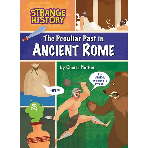 The Peculiar Past in Ancient Rome - Library Binding