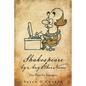 Shakespeare by Any Other Name: Five Plays for Teenagers - Paperback