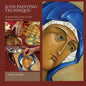 Icon Painting Technique: a meditation and guide to egg tempera - Paperback