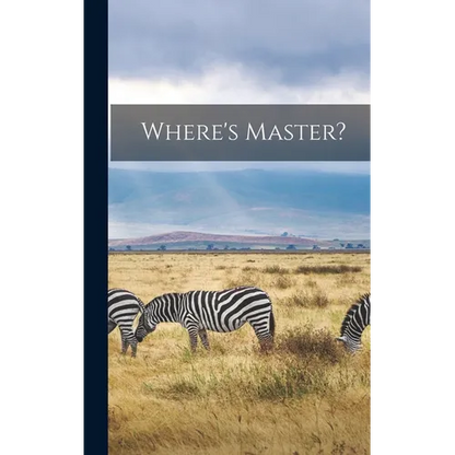 Where's Master? - Hardcover