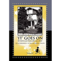 'It' Goes on by Ronald Phillips Aka Rep: An Autobiography of Roland Ezekiel Phelps - Hardcover