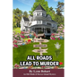 All Roads Lead To Murder: Old Maids of Mercer Island Mystery - Paperback