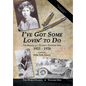 I've Got Some Lovin' to Do: The Diaries of a Roaring Twenties Teen, 1925-1926 - Hardcover