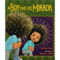 A Boy and His Mirror - Hardcover