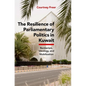 The Resilience of Parliamentary Politics in Kuwait: Parliament, Rentierism, and Society - Hardcover