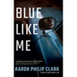 Blue Like Me - Library Binding