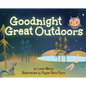 Goodnight Great Outdoors - Hardcover