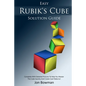 Easy Rubik's Cube Solution Guide: Complete With Detailed Pictures To Help You Master The Cube Quickly And Create Cool Patterns! - Paperback