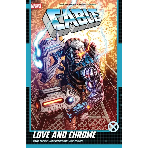 Cable: Love and Chrome - Paperback