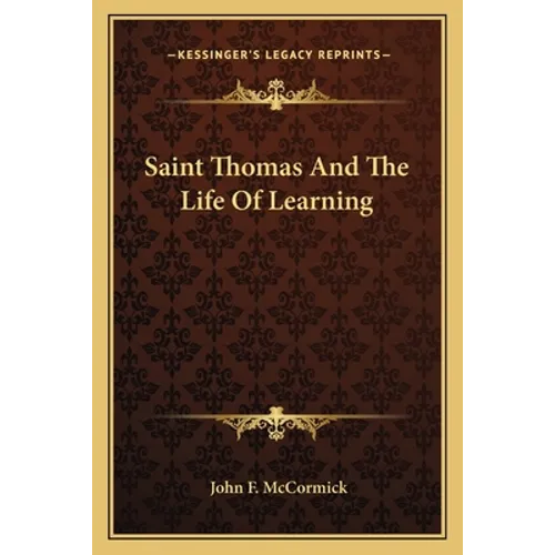 Saint Thomas And The Life Of Learning - Paperback