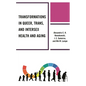 Transformations in Queer, Trans, and Intersex Health and Aging - Hardcover
