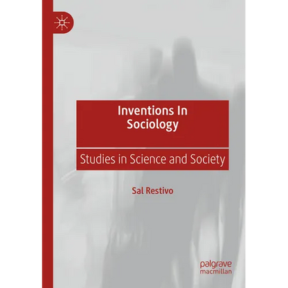 Inventions in Sociology: Studies in Science and Society - Paperback